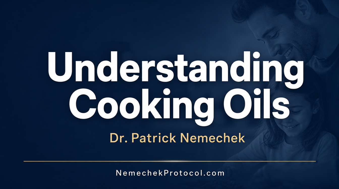 Understanding Cooking Oils — Nemechek Protocol video thumbnail