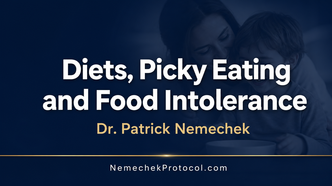 Diets, Picky Eating and Food Intolerance — Nemechek Protocol video thumbnail